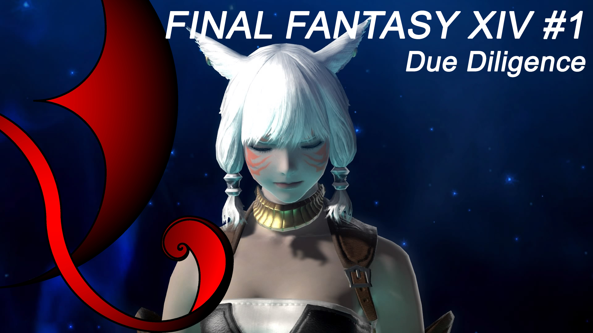 “Due Diligence” – Final Fantasy XIV